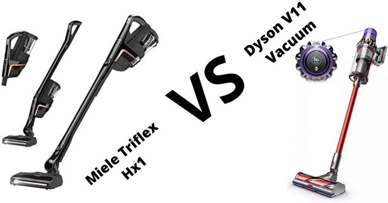 Miele Triflex Vs Dyson V11 - Which One Is The Best To Chose